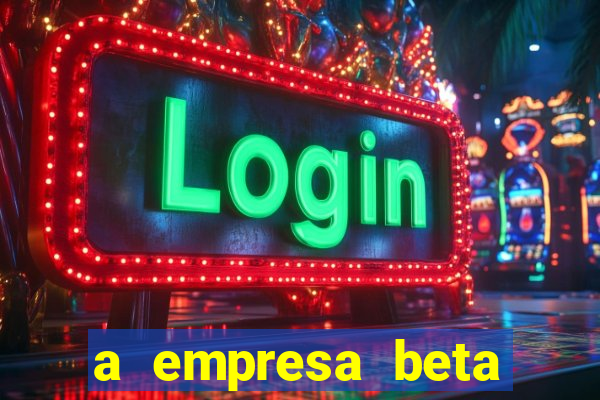 a empresa beta finalizou dezembro com 20 unidades